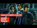 Harlan Coben S Shelter 2023 Official Movie Trailer