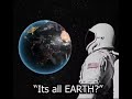 Wait... IT'S ALL EARTH?