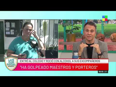 🔴 GRAL. RODRÍGUEZ: ENTRÓ AL COLEGIO Y ROCIÓ CON ALCOHOL A SUS EXCOMPAÑEROS