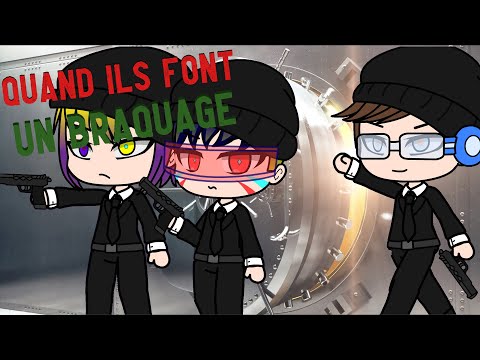 Quand ils font un braquage - Gacha Club - (Original du Palmashow)