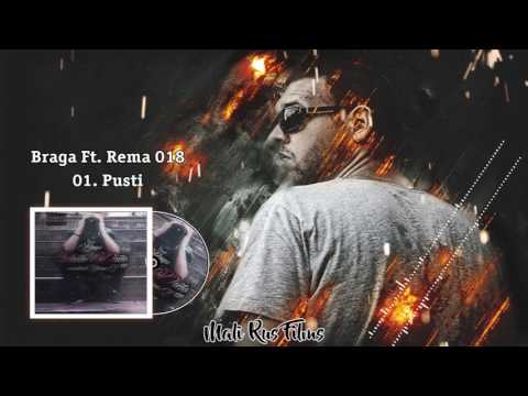 Braga Ft Rema 018 - 01. Pusti (Ghetto Pseto)