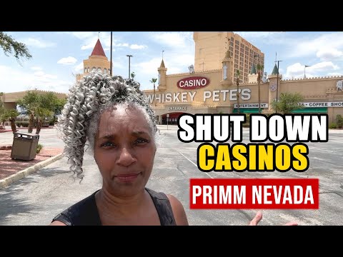 Shut Down Casinos of Primm Nevada | What Happened to Whiskey Pete’s, Buffalo Bill’s & Terrible’s