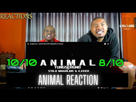@yungseruno  - animal (feat Stilo Magolide & K.Keed)-REACTION