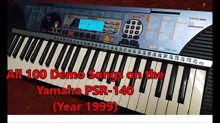 Video thumbnail for Yamaha PSR-140  All 100 demo songs! (Year 1999) by Dawn R
