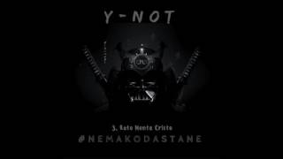 Y-Not - Kato Monte Cristo