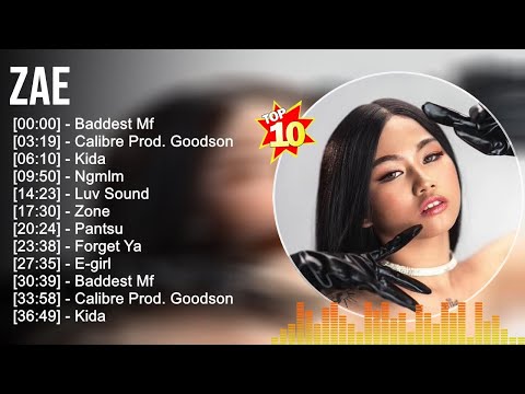 Z.a.e Greatest Hits Album Ever ~  The Best Playlist Of All Time