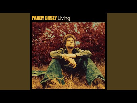 Anyone That's Yet to Come - Paddy Casey