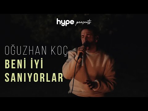 Oğuzhan Koç - Beni İyi Sanıyorlar (Akustik)