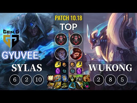 GEN gyuvee Sylas vs Wukong Top - KR Patch 10.18