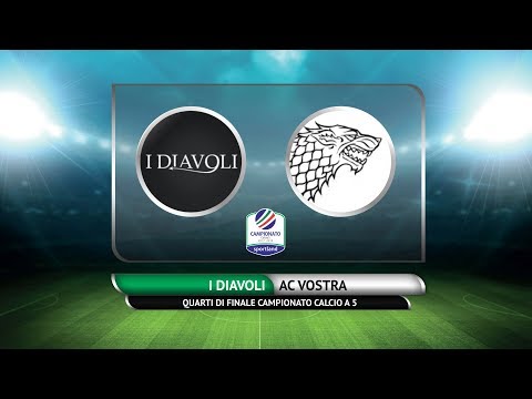 QUARTI DI FINALE CAMPIONATO C5 - I Diavoli vs AC Vostra