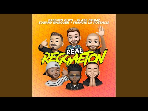 Real Reggaeton (feat. Francis La Potencia)