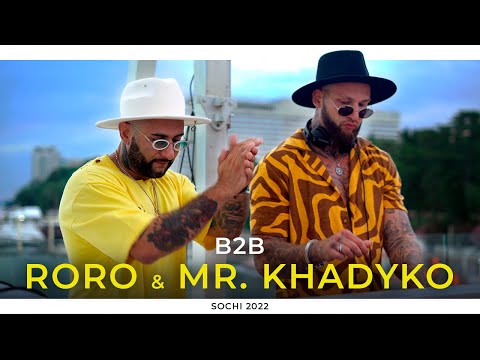 Roro & Mr. Khadyko b2b DJ set in Sochi 2022