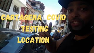 Here's The Cartagena Covid Testing site in walled city |Colombia |Cartagena