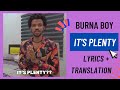 Burna Boy It S Plenty Lyrics Translation