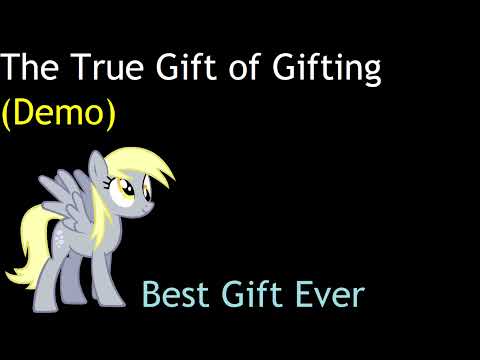 The True Gift of Gifting (Demo)