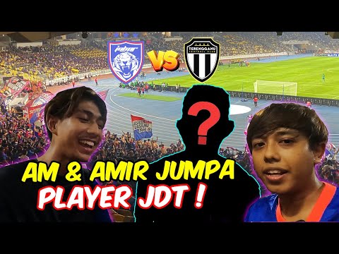 AM & AMIR JUMPA PLAYER JDT !- TAHNIAAH JDT !! KEMENANGAN BERMAKNA ! -