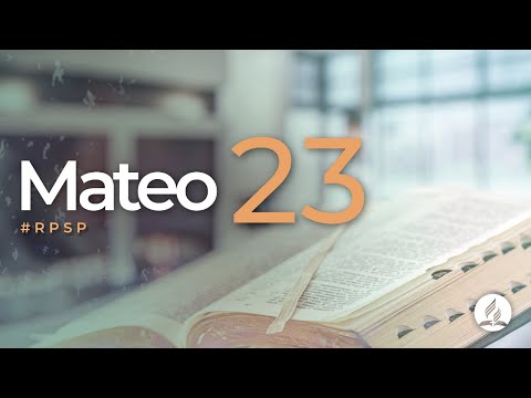 Mateo 23 -  Reavivados Por Su Palabra | #RPSP