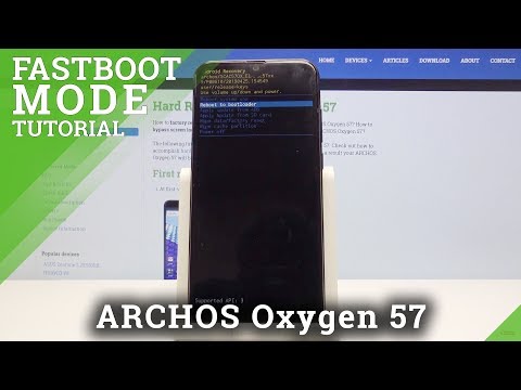 How to Open Fastboot Mode in ARCHOS Oxygen 57 - Fastboot Features