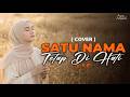 Versi Paling Menyentuh SATU NAMA TETAP DI HATI E Y E COVER BY AYU ANJANI Video Lyrics