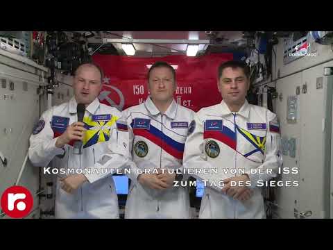 Kosmonauten gratulieren von der ISS zum Tag des Sieges