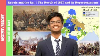Rebels and the Raj | The Revolt of 1857 and its Representations | Class 12 | CBSE Board