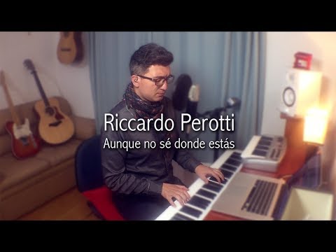 Aunque no sé donde estás - Riccado Perotti (Vico Rodríguez Cover Piano)
