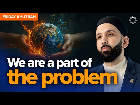 Why is the World Falling Apart? | Khutbah by Dr. Omar Suleiman