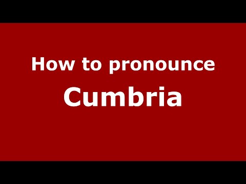 How to pronounce Cumbria