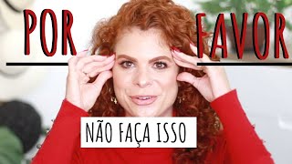 ERROS DE CUIDADOS COM CABELOS CACHEADOS E ONDULADOS - Não faça isso!