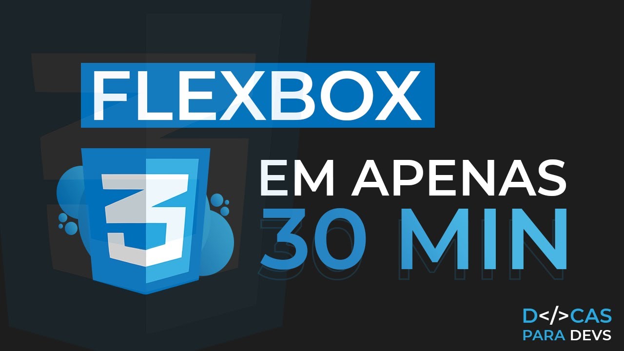 Aprenda CSS Flexbox Em 30 Minutos