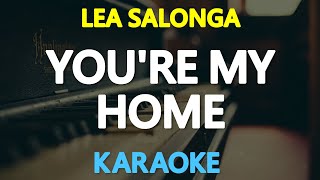 [KARAOKE] YOU&#39;RE MY HOME - Lea Salonga (Odette Quesada) 🎤🎵