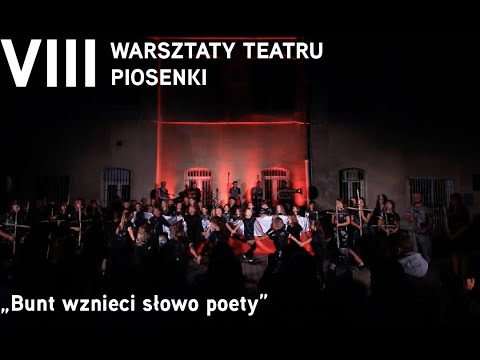 Bunt wznieci słowo poety | VIII letnie warsztaty Teatru Piosenki