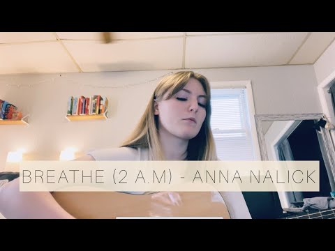Breathe (2 AM) - Anna Nalick (cover) Ellie Rose
