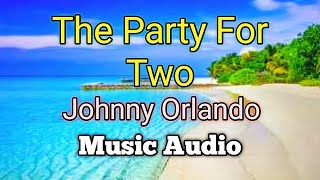Party For Two - Johnny Orlando (Music Audio)