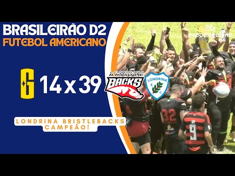 Londrina Bristlebacks defeat Goianos FA and win the Brazilian D2 American Football Championship t...