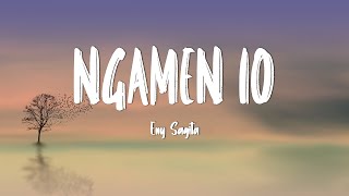 Download lagu Eny Sagita - Ngamen 10 (Lirik Lagu) mp3