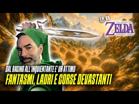 FANTASMI, LADRI E CORSE FOLLI - The Legend of Zelda: MAJORA'S MASK [N64] (Ep.08) - Gameplay ITA