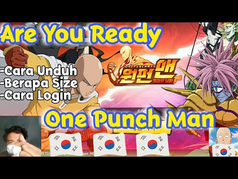 ARE YOU READY ONE PUNCH MAN KOREA , BAHAS LENGKAP CARA UNDUH SIZE GAME - One Punch Man The Strongest