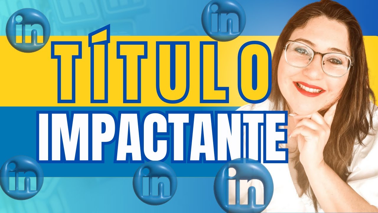O que colocar no TITULO do LINKEDIN? / Aprenda as ESTRATÉGIAS corretas e tenha um TITULO ATRATIVO