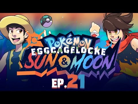 "RISE FROM THE ASHES" Pokémon Sun and Moon EggLocke CageLocke - EP21 w/ MunchingOrange and aDrive