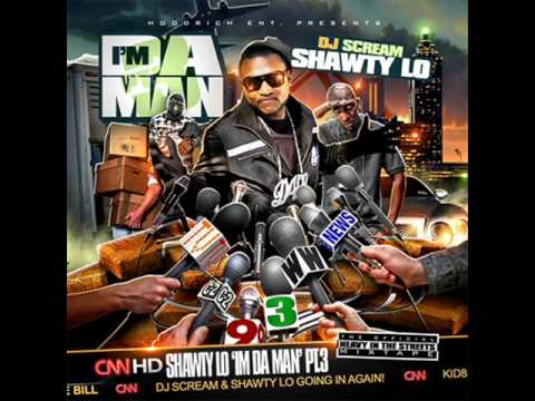 DJ SCREAM-SHAWTY LO-I'M DA MAN 3-21-IN LUV
