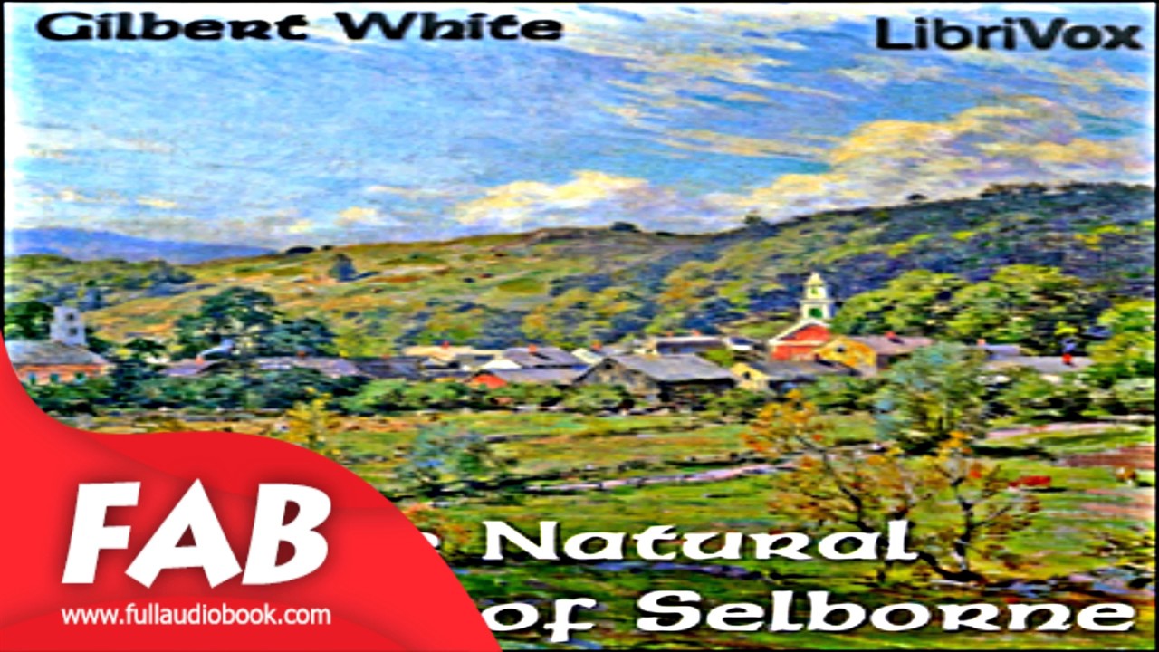 The Natural History of Selborne Full Audiobook by Gilbert WHITE by Nature