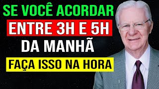 Se você ACORDAR entre 3h e 5h da MANHÃ, faça essas 3 COISAS - Bob Proctor Lei da Atração