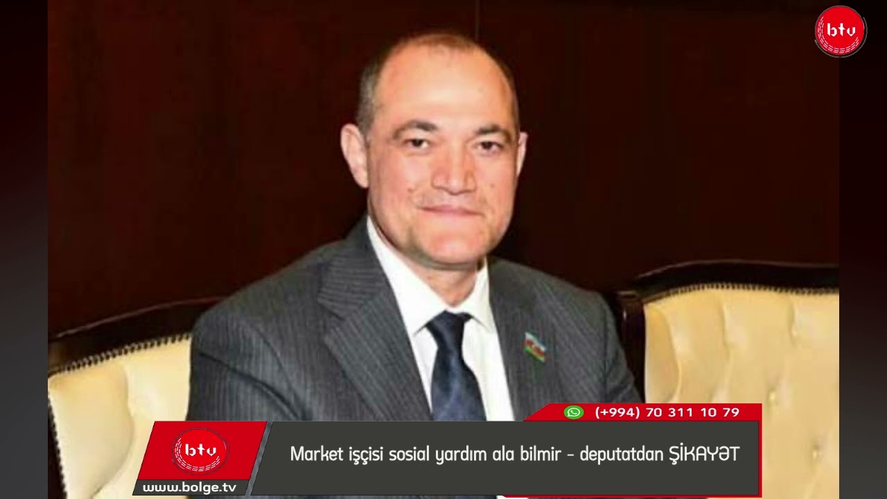 Market işçisi sosial yardım ala bilmir – deputatdan ŞİKAYƏT
