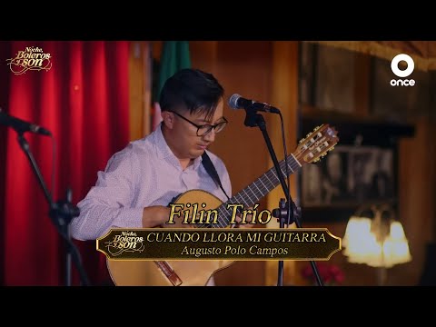 Cuando Llora Mi Guitarra - Filin Trío - Noche, Boleros y Son