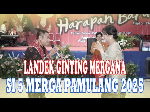 LANDEK GINTING MERGANA - SI LIMA MERGA PAMULANG 2025