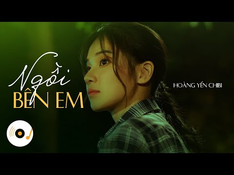 HOÀNG YẾN CHIBI - NGỒI BÊN EM " Ngồi bên em mãi mãi không rời xa nhé anh " (Lyrics)