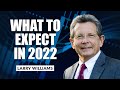 A Look Into the Future: 2022 Forecast | Larry Williams | Special Presentation (01.07.22)