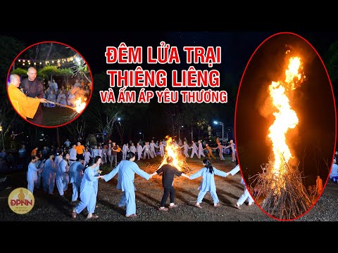Đêm lửa trại yêu thương trong Khóa tu Xuất gia Báo hiếu lần 3