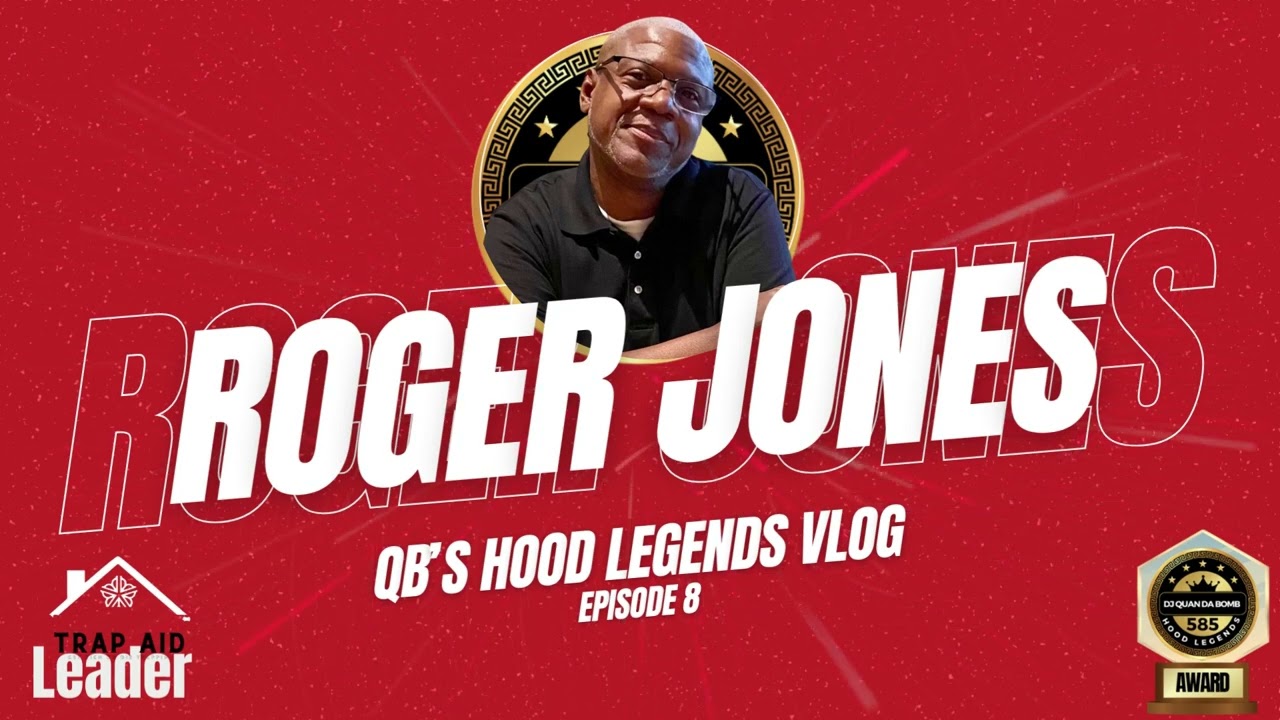 Quan Da Bomb x Trap Aid Presents... Hood Legends Vlog Ep 8 - Roger Jones (Record Town Rog)